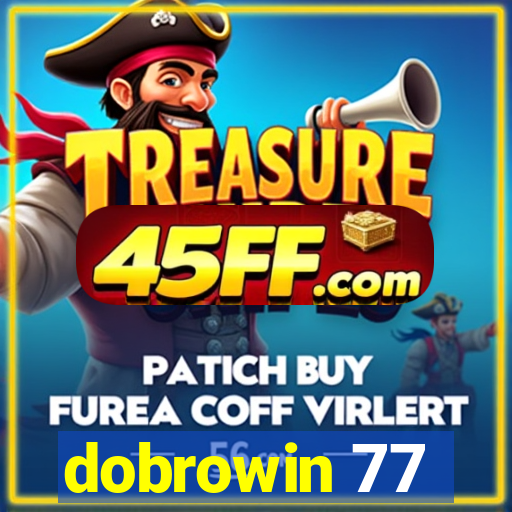 dobrowin 77